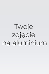 Twoje zdjęcie na Aluminium